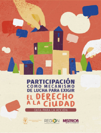 Corporación Región - Participación como mecanismo de lucha para exigir el derecho a la ciudad